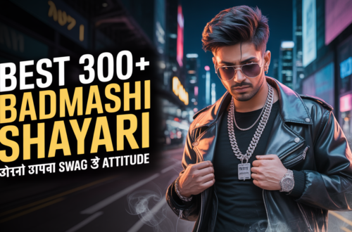 Best 300+ Badmashi Shayari 2026दिखाओ अपना Swag और Attitude
